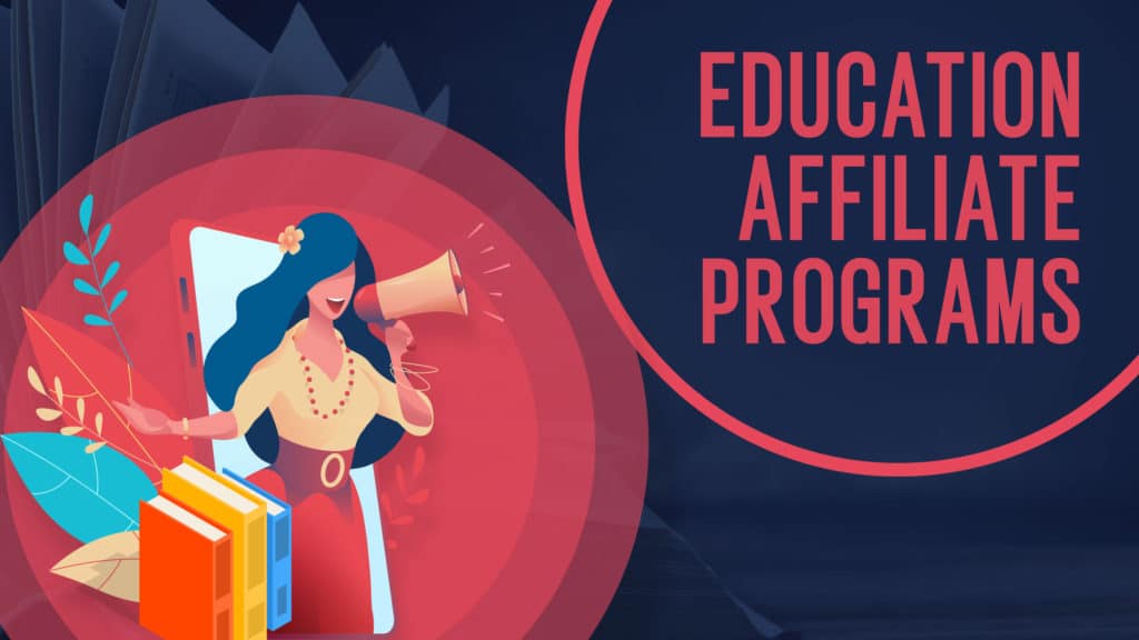 Education Affiliate Programs