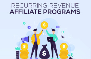 Recurring Affiliate Programs