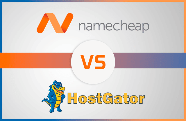 Namecheap vs HostGator 2022: Which One to Choose?